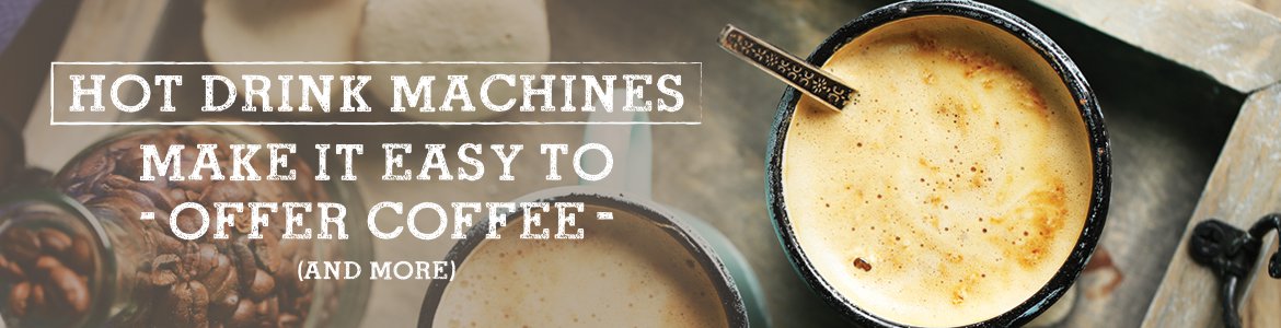Hot Drink Machines Make It Easy to Offer Coffee and More