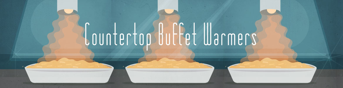 Countertop Buffet Warmers