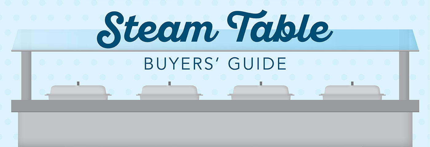 Steam Table Selection Tips - 