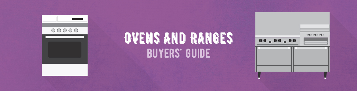 Ovens and Ranges Buyer's Guide