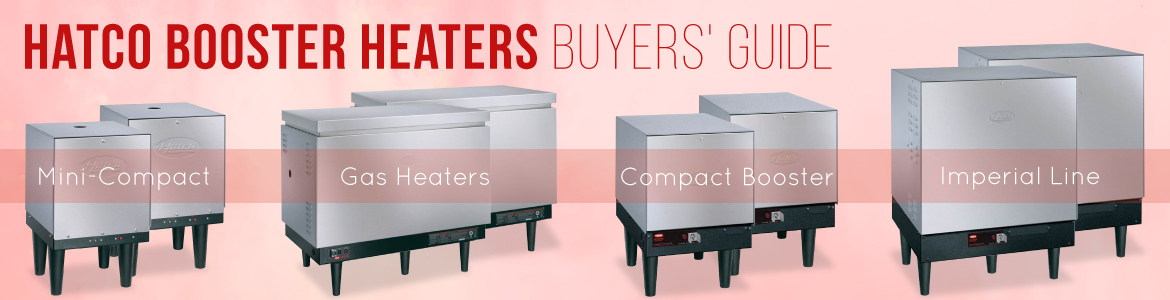 Which Hatco Booster Heater do I Need?