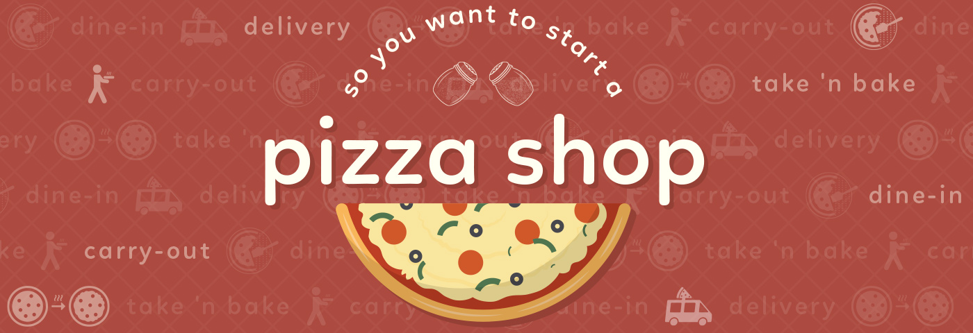 How To Start Your Own Pizza Shop Katom Restaurant Supply