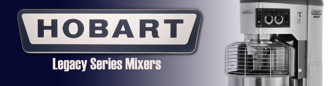 Build Your Own Legacy with the Hobart Legacy Mixer