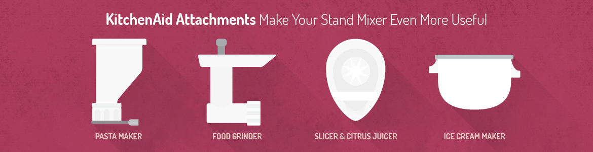 KitchenAid Attachments Make Your Stand Mixer Even More Useful