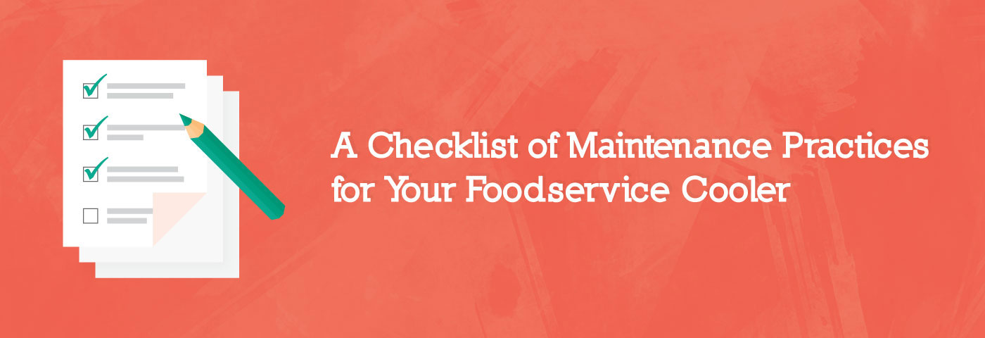 Maintenance Checklist for Commercial Refrigeration