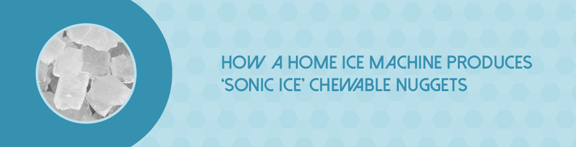 How a Home Ice Machine Produces ‘Sonic Ice’ Chewable Nuggets
