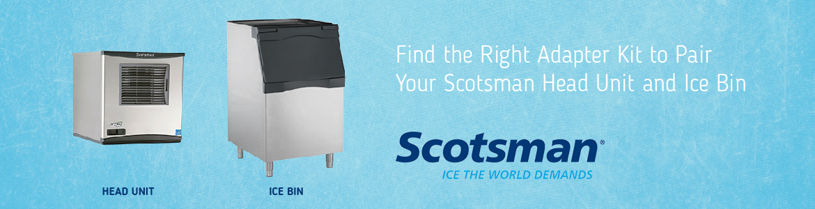 Find the Right Adapter Kit to Pair your Scotsman Head Unit and Ice Bin