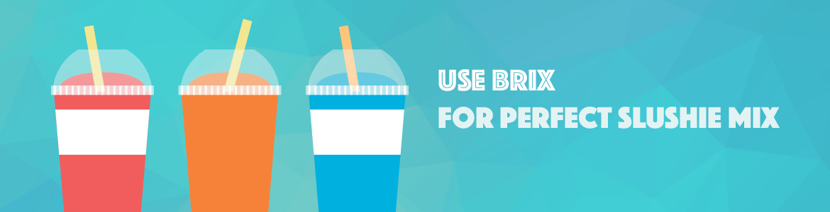 Use Brix for the Perfect Slushie Mix