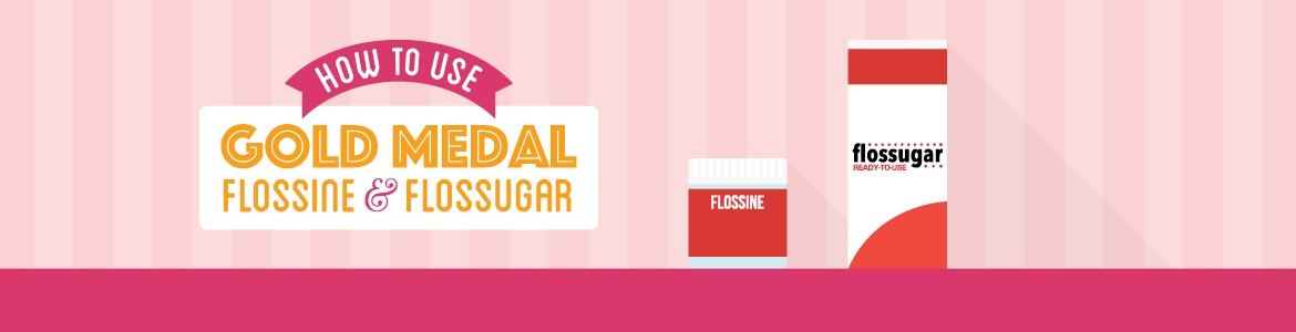 How to Use Gold Medal Flossine and Flossugar