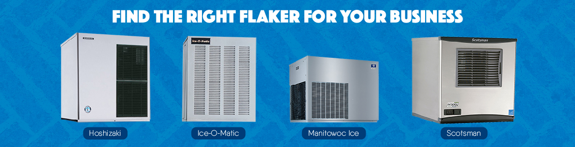 Find the Right Flaker for Your Business