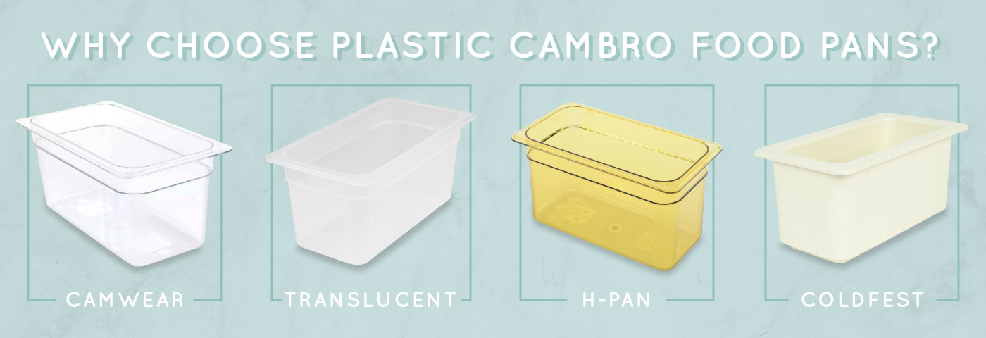 Why Choose Plastic Cambro Food Pans