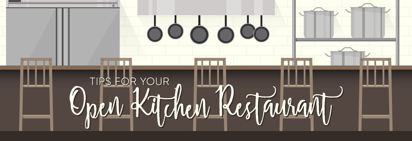 tips for your open kitchen restaurant