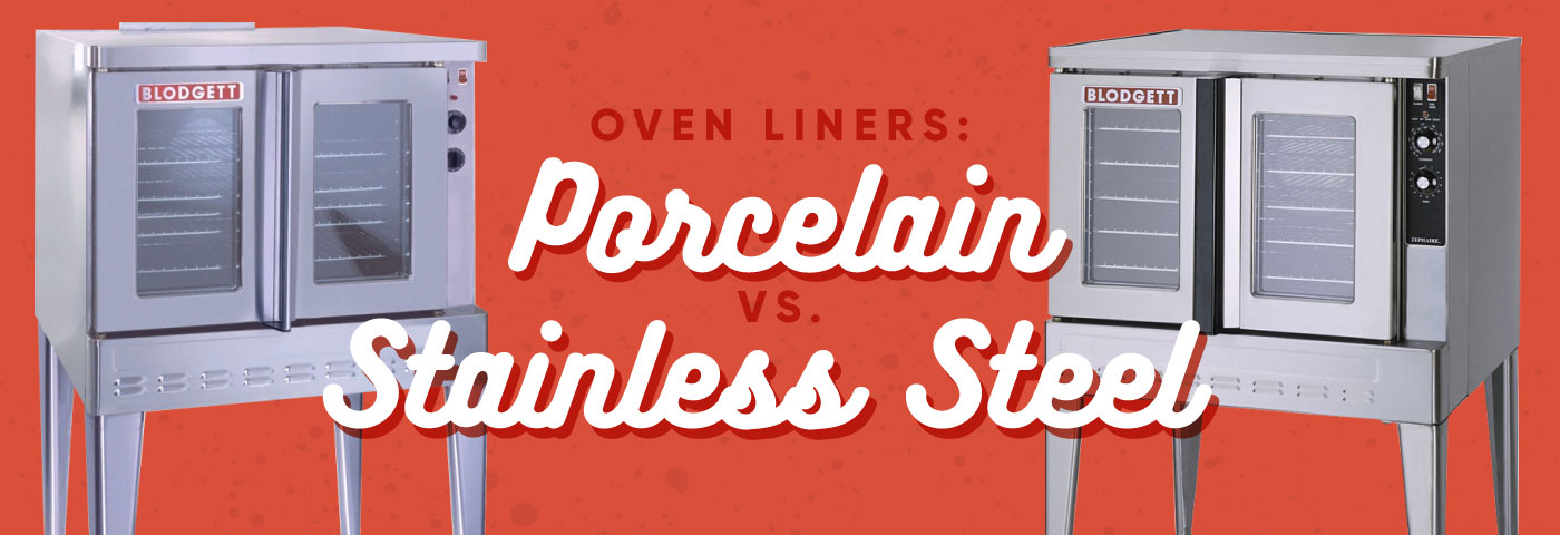 Oven Liners Porcelain vs  Stainless  Steel 